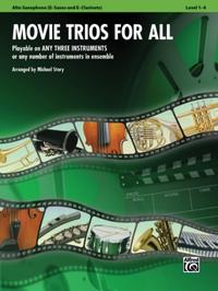 Vorderes Coverbild Movie Trios for All - Alto Saxophone (Eb Saxes and Eb Clarinets)