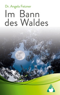 Vorderes Coverbild Im Bann des Waldes
