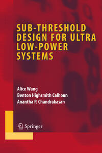 Vorderes Coverbild Sub-threshold Design for Ultra Low-Power Systems