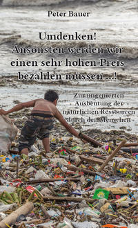 Vorderes Coverbild Umdenken! Ansonsten werden wir einen sehr hohen Preis bezahlen müssen …!