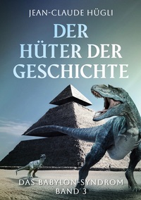 Vorderes Coverbild Der Hüter der Geschichte