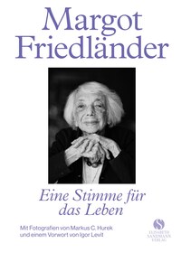 Vorderes Coverbild Margot Friedländer. Eine Stimme für das Leben
