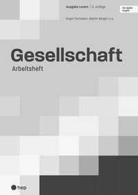Vorderes Coverbild Gesellschaft Ausgabe Luzern, Arbeitsheft (Print inkl. digitaler Ausgabe)