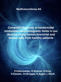 Vorderes Coverbild Compatibility study of bactericidal modulated electromagnetic fields in our devices using human bronchial and breast cells from healthy patients