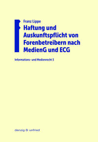 Vorderes Coverbild Haftung und Auskunftspflicht von Forenbetreibern nach MedienG und ECG
