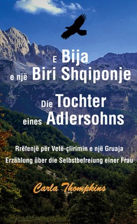 Vorderes Coverbild E Bija e një Biri Shqiponje / Die Tochter eines Adlersohns