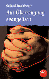 Vorderes Coverbild Aus Überzeugung evangelisch