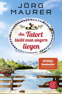 Vorderes Coverbild Am Tatort bleibt man ungern liegen