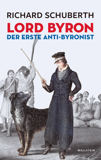 Vorderes Coverbild Lord Byron, der erste Anti-Byronist