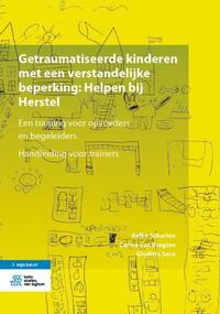 Vorderes Coverbild Hulp aan getraumatiseerde kinderen met een verstandelijke beperking: Een training voor begeleiders en opvoeders