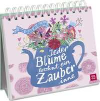 Vorderes Coverbild Jeder Blume wohnt ein Zauber inne - Vom Glück der Blüten