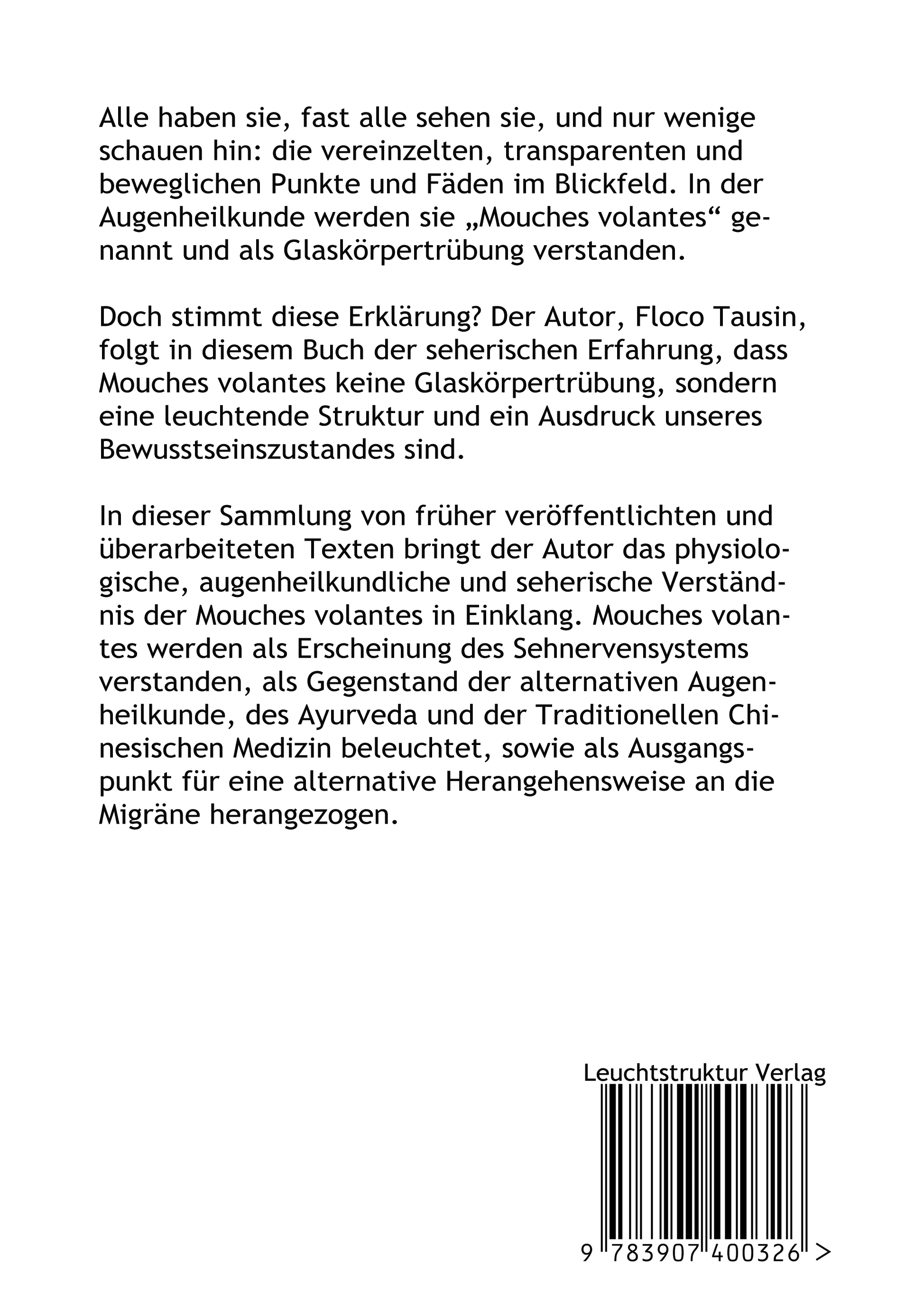 Rückseitencover Mouches volantes - Glaskörpertrübung oder Bewusstseinslicht?
