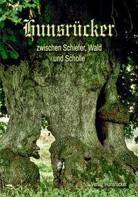 Vorderes Coverbild Hunsrücker zwischen Schiefer, Wald und Scholle
