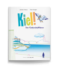 Vorderes Coverbild Kiel! Der Kinderstadtführer