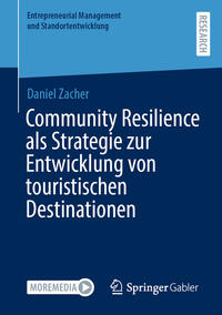Vorderes Coverbild Community Resilience als Strategie zur Entwicklung von touristischen Destinationen