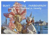 Vorderes Coverbild BUNT . PRÄCHTIG . FARBENFROH . Das ist der Karneval in Venedig (Wandkalender 2026 DIN A3 quer), CALVENDO Monatskalender