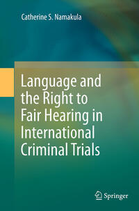 Vorderes Coverbild Language and the Right to Fair Hearing in International Criminal Trials