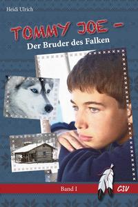 Vorderes Coverbild Tommy Joe - Der Bruder des Falken, Band 1