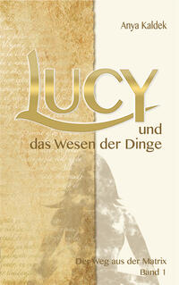 Vorderes Coverbild Lucy und das Wesen der Dinge