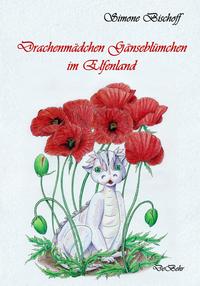 Vorderes Coverbild Drachenmädchen Gänseblümchen im Elfenland