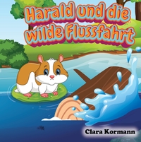 Vorderes Coverbild Harald und die wilde Flussfahrt