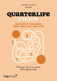 Vorderes Coverbild Quarterlife Chaos: Irgendwie verloren, aber doch auf dem Weg