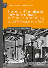 Vorderes Coverbild Freedom and Capitalism in Early Modern Europe