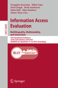 Vorderes Coverbild Information Access Evaluation -- Multilinguality, Multimodality, and Interaction