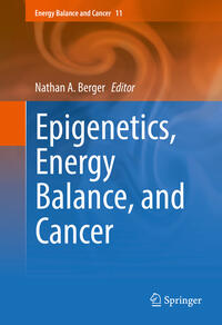 Vorderes Coverbild Epigenetics, Energy Balance, and Cancer