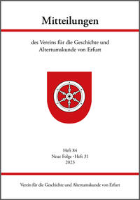 Vorderes Coverbild Mitteilungen des Vereins für die Geschichte und Altertumskunde von Erfurt, Heft 84