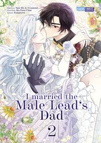 Vorderes Coverbild I married the Male Lead's Dad 02