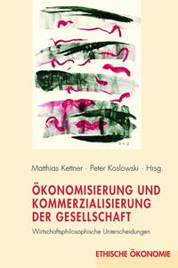 Vorderes Coverbild Ökonomisierung und Kommerzialisierung der Gesellschaft