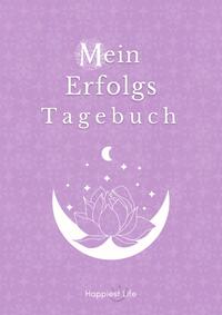 Vorderes Coverbild Erfolgsjournal, Mein Erfolgs Tagebuch: Visionen und Ziele erreichen durch Gewohnheiten