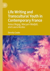 Vorderes Coverbild Life Writing and Transcultural Youth in Contemporary France