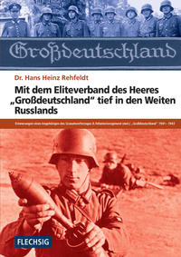 Vorderes Coverbild Mit dem Eliteverband des Heeres „Großdeutschland“ tief in den Weiten Russlands