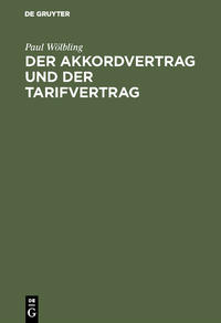 Vorderes Coverbild Der Akkordvertrag und der Tarifvertrag