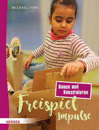 Vorderes Coverbild Freispiel-Impulse: Bauen und Konstruieren