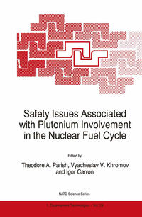 Vorderes Coverbild Safety Issues Associated with Plutonium Involvement in the Nuclear Fuel Cycle