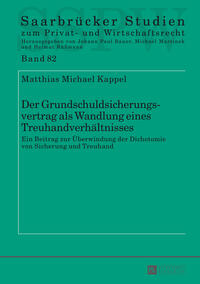 Vorderes Coverbild Der Grundschuldsicherungsvertrag als Wandlung eines Treuhandverhältnisses