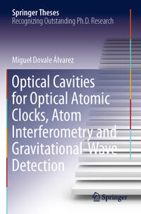 Vorderes Coverbild Optical Cavities for Optical Atomic Clocks, Atom Interferometry and Gravitational-Wave Detection