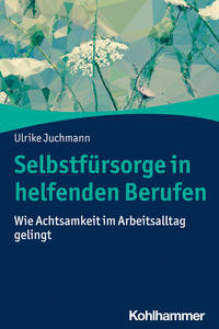Vorderes Coverbild Selbstfürsorge in helfenden Berufen