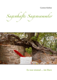 Vorderes Coverbild Sagenhafte Sagensammler