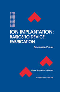 Vorderes Coverbild Ion Implantation: Basics to Device Fabrication