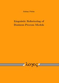 Vorderes Coverbild Linguistic Refactoring of Business Process Models