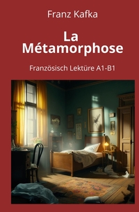 Vorderes Coverbild La Métamorphose: Französisch Lektüre A1 – B1