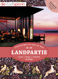Vorderes Coverbild Landpartie! Entdeckungen im Land um Wien