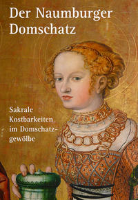 Vorderes Coverbild Der Naumburger Domschatz
