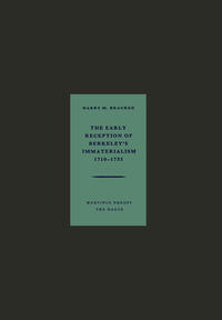 Vorderes Coverbild The Early Reception of Berkeley’s Immaterialism 1710–1733