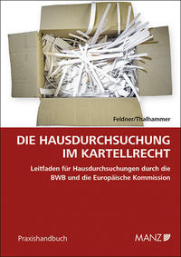 Vorderes Coverbild Die Hausdurchsuchung im Kartellrecht