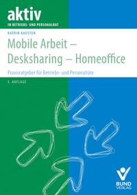 Vorderes Coverbild Mobile Arbeit - Desksharing - Homeoffice